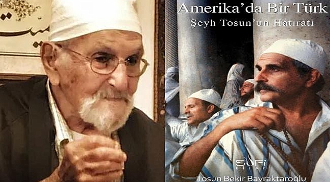 Amerika'da Bir Türk,Şeyh Tosun'un Hatıratı
