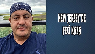 Mehmet Bayram New Jersey'de Yaşamını Yitirdi