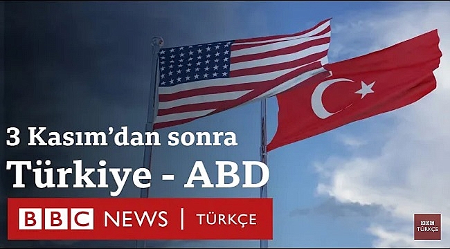 ABD Seçimlerinin Türkiye'ye Etkileri