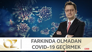 Bilmeden Korona Virüs Geçirdiğinizin 7 İşareti!