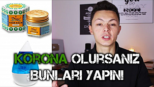 Koronaya Yakalanırsanız Bunları Yapın!