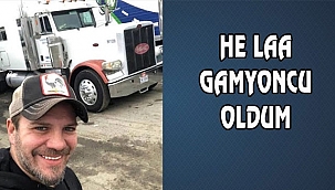 'SEN GİT KAMYONCU OL'