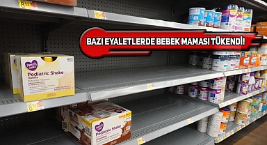 ABD'de Bebek Maması Kıtlığı Başladı!