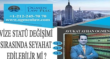 Vize Statüsü Değiştirirken Türkiye'ye Gidilebilir Mi?