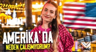 "Amerika'da Neden Çalışmıyorum?"