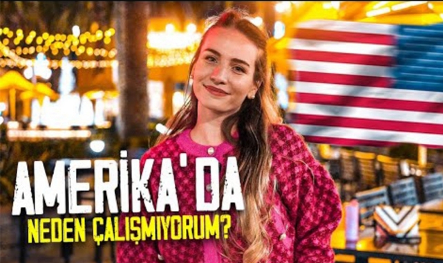 "Amerika'da Neden Çalışmıyorum?"