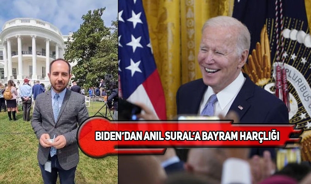 Biden'dan Gazeteci Anıl Sural'a 100$ Bayram Harçlığı