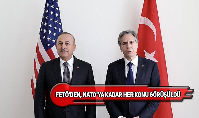 Dışişleri Bakanı Çavuşoğlu Blinken'la Görüştü