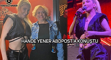 Hande Yener ABDPOST.COM'a Konuştu
