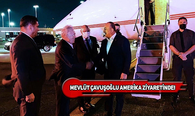 TC Dışişleri Bakanı Mevlüt Çavuşoğlu New York'ta