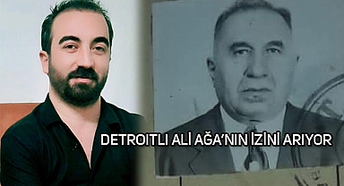 Torunu ABD'deki Ali Ağa'nın İzini Arıyor