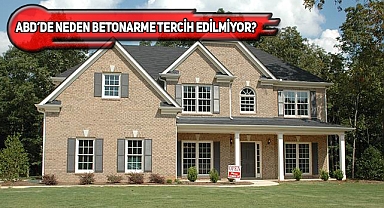 ABD'de Binalar Neden Ahşaptan Yapılıyor?