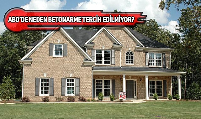 ABD'de Binalar Neden Ahşaptan Yapılıyor?