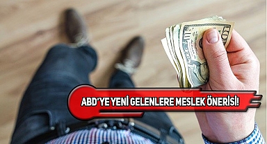 ABD'de Hızlı Para Kazandıran İki Meslek!