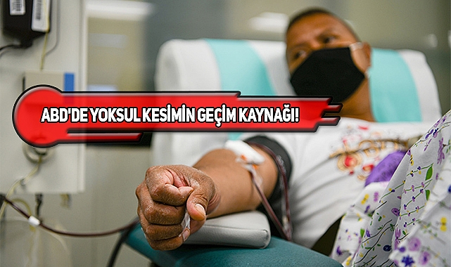 ABD'de İlk Defa Plazma Bağışlayanlara 700 Dolar!