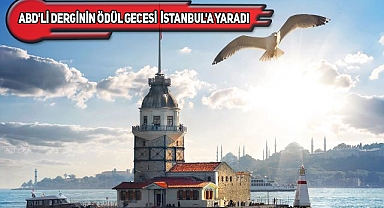 ABD'den İstanbul'a 'Avrupa'nın En İyi Destinasyonu' Ödülü