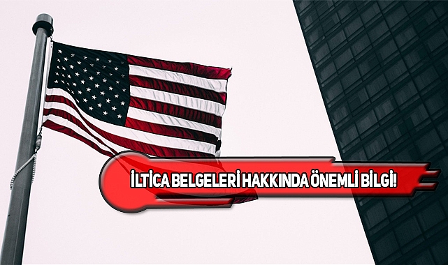 ABD, İltica Belgelerinin Gerçekliğini Türkiye'den Araştırır Mı?