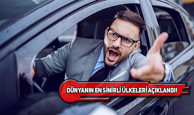 Dünyanın En Sinirli Ülkelerinden Türkiye Kaçıncı?