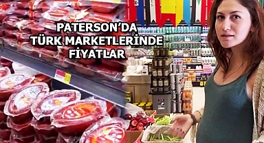 Paterson'da Türk Marketlerindeki Fiyatlar
