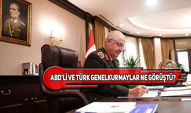 TC Genelkurmay Başkanı, ABD'li Mevkidaşıyla Görüştü