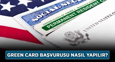 Adım Adım Green Card Başvurusu