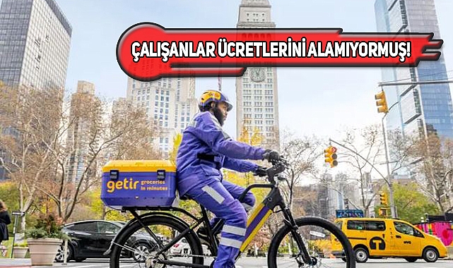 Getir'e New York'ta Soruşturma Başlatıldı!