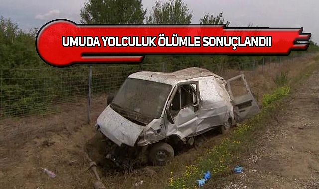 ABD'ye Yola Çıkan Göçmen Minibüsü Takla Attı