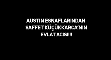 Houston, Austin'den Türk Esnafın En Acı Günü