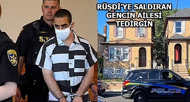 Rüşdi'ye Saldıran Şahsın Ailesi Tedirgin