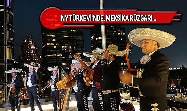 Türkiye ve Meksika Kültürü NY Türkevi'nde Buluştu