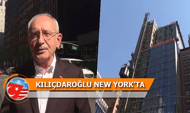 Kılıçdaroğlu Manhattan'da Video Çekti