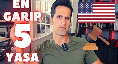 ABD'deki En Garip 5 Yasayı Amerikalı Aynasız Anlattı