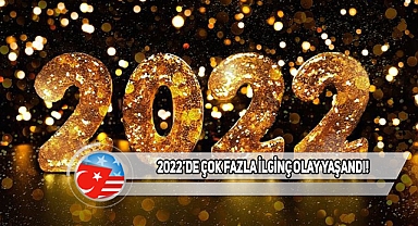 2022'nin En İlginç Olayları
