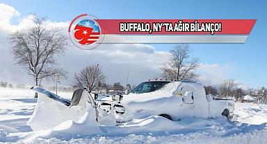 Buffalo'da Şiddetli Kar Fırtınası Nenediyle 25 Kişi Öldü