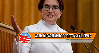 Meral Akşener'in Talimatıyla ABD'de Temsilcilik Açıldı
