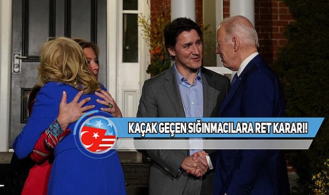 ABD ve Kanada'dan Sığınmacılara Kötü Haber!