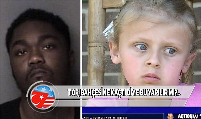 ABD'de Küçük Kızı, Top Yüzünden Öldüren Cani