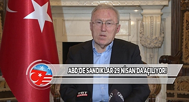 Büyükelçi Mercan, ABD'de Oy Verme Sürecini Anlattı