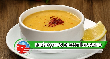 Dünyanın En Sevilen Çorbaları Listesinde Kaçıncı?