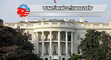 ABD'den 14 Mayıs Seçimleri Açıklaması