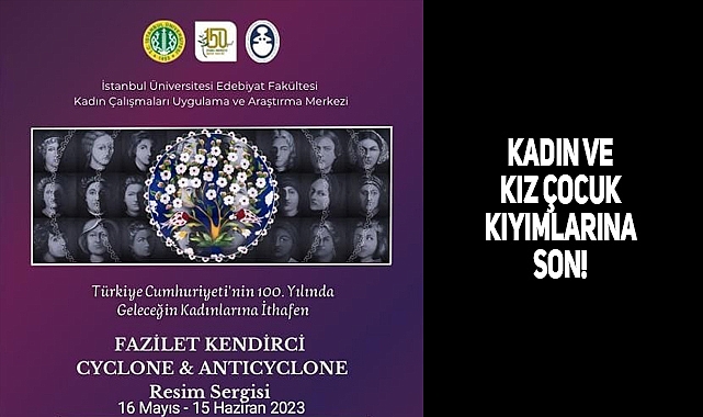 Fazilet Kendirci'den Cyclone & Anticyclone Sergi Ve Paneli