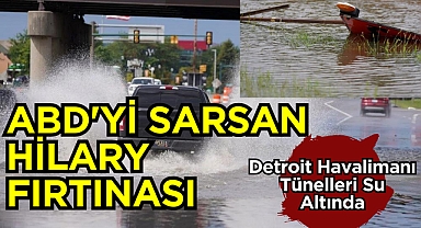 ABD'yi Sarsan Hilary Fırtınası