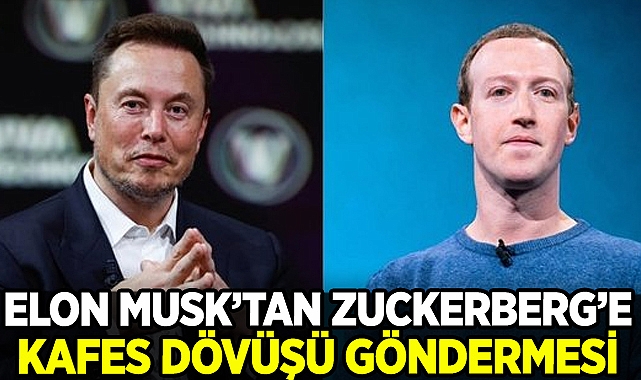 Elon Musk'tan Mark Zuckerberg'e kafes dövüşü göndermesi
