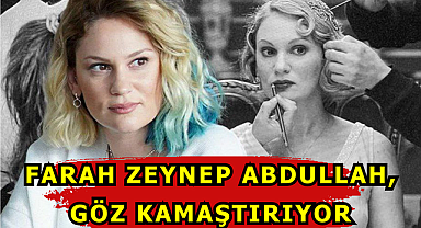 Farah Zeynep Abdullah,Göz Kamaştırıyor