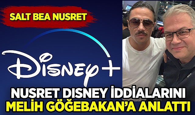 Göğebakan: Disney'in Nusret ile İlgili Projesi Yok