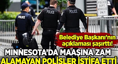 Minnesota'da maaşına zam alamayan polisler istifa etti