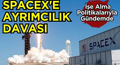 SpaceX'e Mültecilere Karşı Ayrımcılık Davası