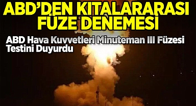 ABD'den Kıtalararası Füze Denemesi