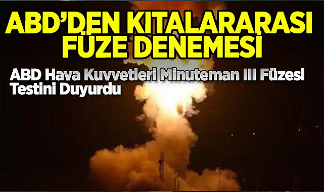 ABD'den Kıtalararası Füze Denemesi