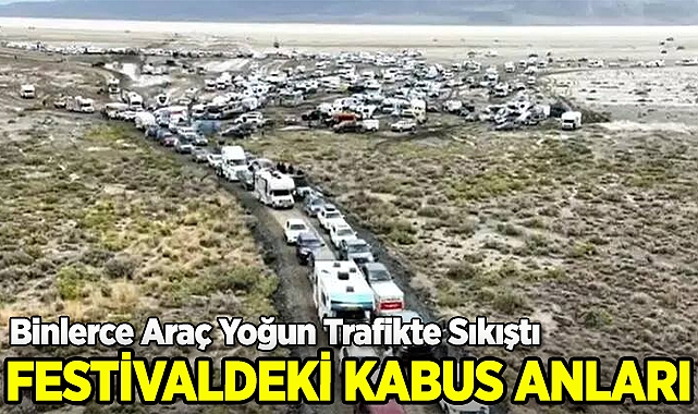Festivaldeki Kabus Anları